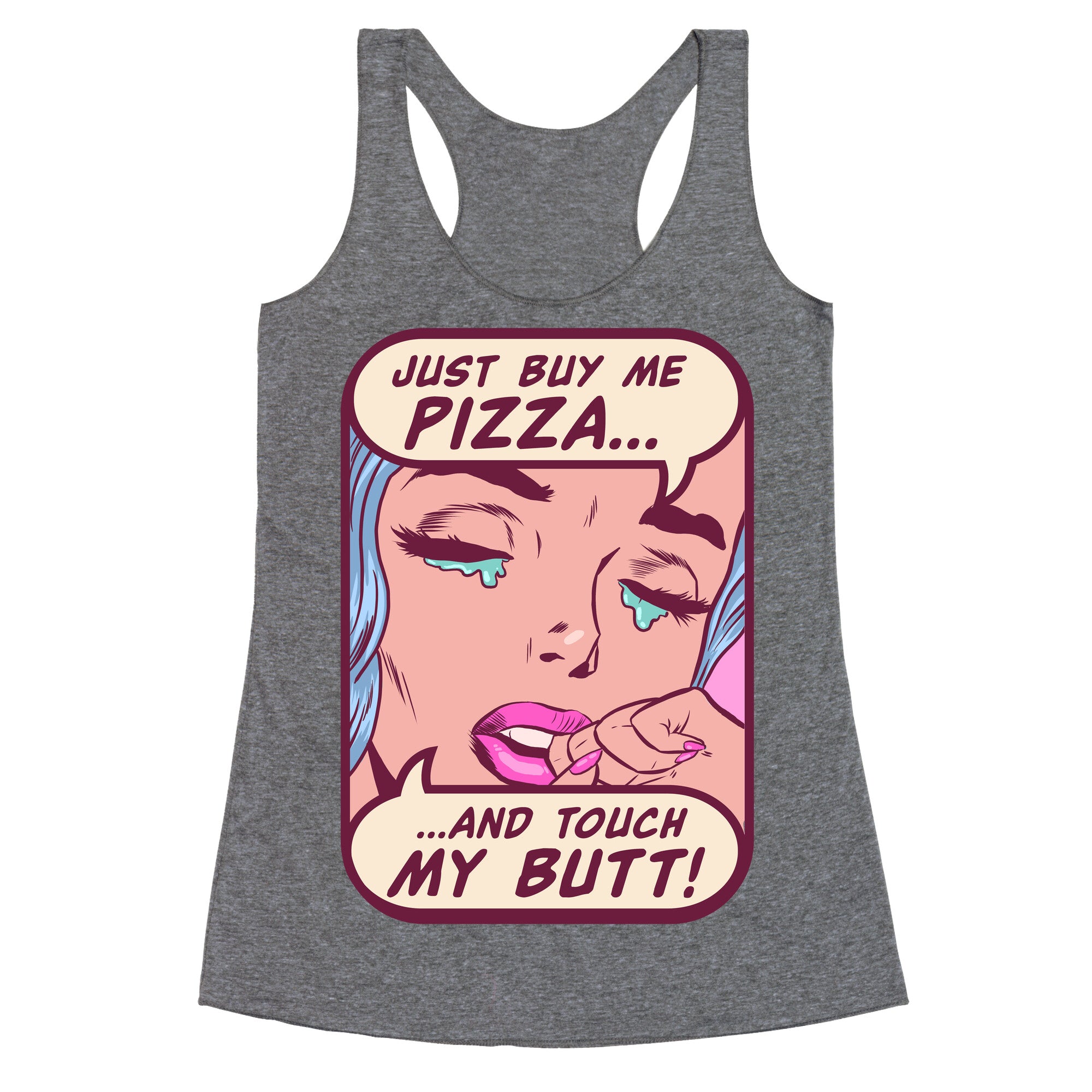 Just Buy My Pizza And Touch My Butt- vintage comics Racerback Tank